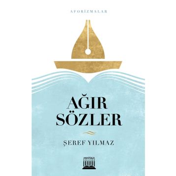 Ağır Sözler - Şeref Yılmaz
