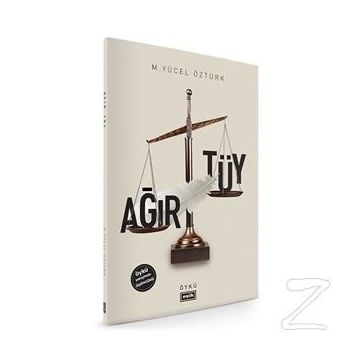 Ağır Tüy - M. Yücel Öztürk