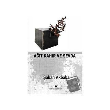 Ağıt Kahır ve Sevda - Öteki Yayınevi