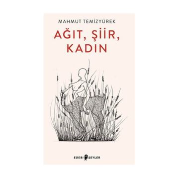 Ağıt Şiir Kadın - Mahmut Temizyürek