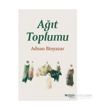 Ağıt Toplumu - Adnan Binyazar