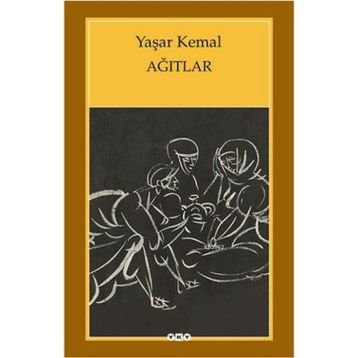 AĞITLAR - YAŞAR KEMAL (ISBN:9789754183771)
