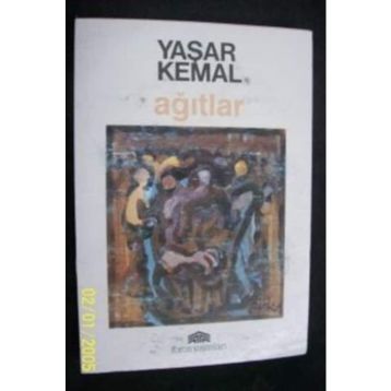 Ağıtlar - Yaşar Kemal