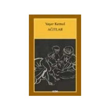 Ağıtlar - Yaşar Kemal