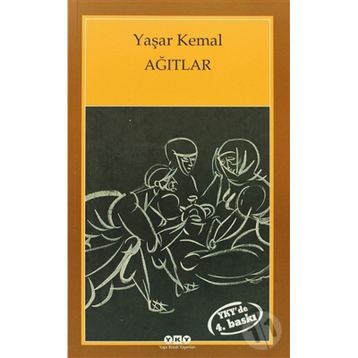 Ağıtlar - Yaşar Kemal