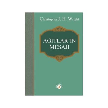 Ağıtlar'ın Mesajı - Christopher J. H. Wright