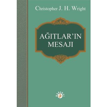 Ağıtlar'ın Mesajı - Christopher J. H. Wright