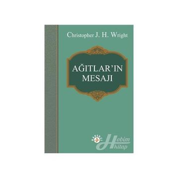 Ağıtlar'ın Mesajı - Christopher J. H. Wright