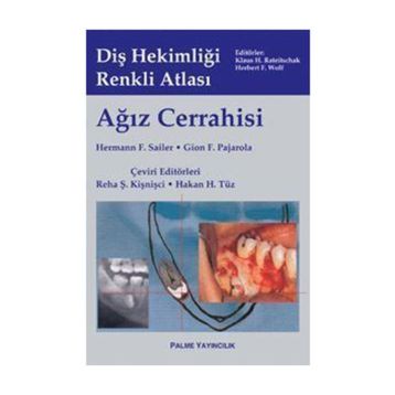 Ağız Cerrahisi - Diş Hekimliği Renkli Atlası / Gion F. Pajarola / Palme Yayınları