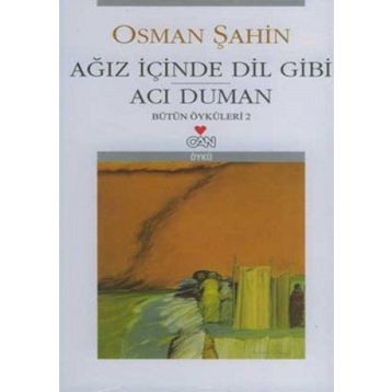Ağız İçinde Dil Gibi / Acı Duman - Osman Şahin