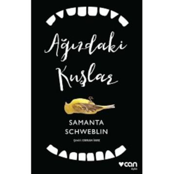 Ağızdaki Kuşlar - Samanta Schweblin