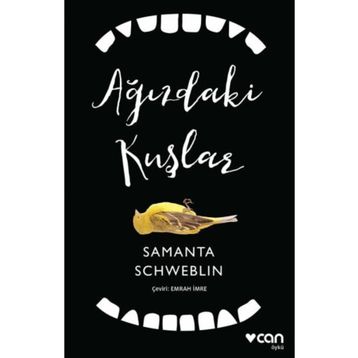 Ağızdaki Kuşlar - Samanta Schweblin