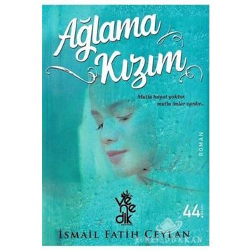 Ağlama Kızım-İsmail Fatih Ceylan