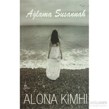 AĞLAMA SUSANNAH - ALONA KIMHI