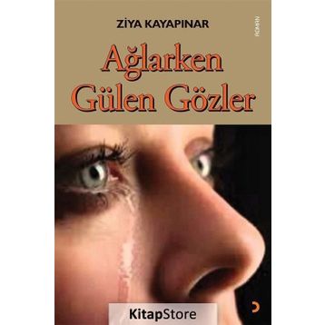 Ağlarken Gülen Gözler - Ziya Kayapınar
