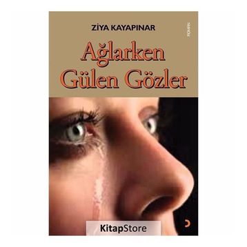 Ağlarken Gülen Gözler - Ziya Kayapınar