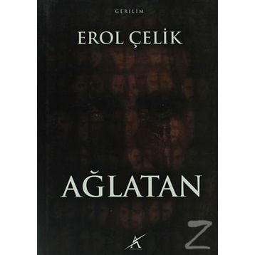 Ağlatan - Erol Çelik