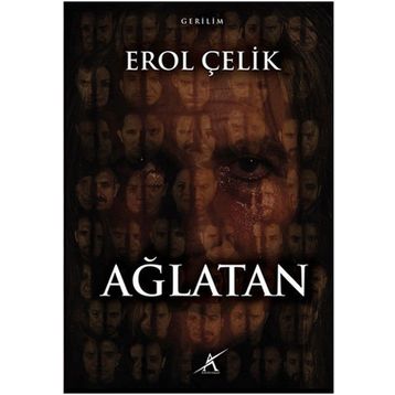 Ağlatan - Erol Çelik