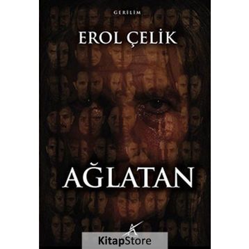 Ağlatan - Erol Çelik
