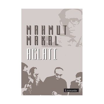 Ağlatı - Mahmut Makal