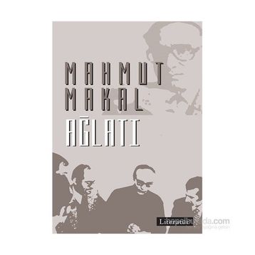 Ağlatı - Mahmut Makal