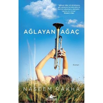 Ağlayan Ağaç - Naseem Rakha