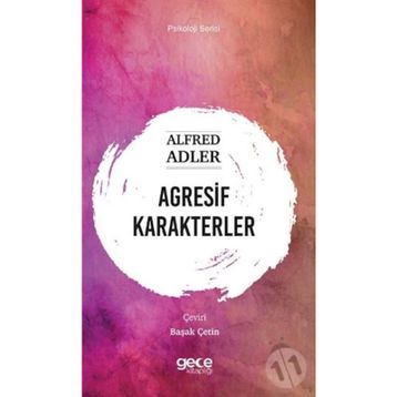Agresif Karakterler - Alfred Adler