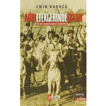 AĞRI ETEKLERINDE İSYAN - EMIN KARACA