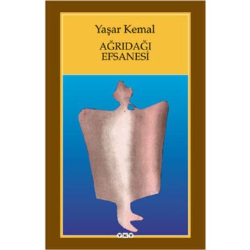 Ağrıdağı Efsanesi - Yaşar Kemal