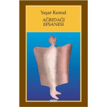 Ağrıdağı Efsanesi - Yaşar Kemal