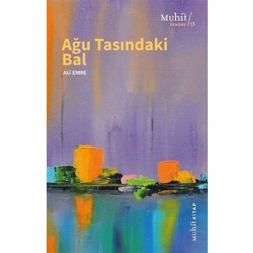Ağu Tasındaki Bal - Ali Emre