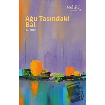 Ağu Tasındaki Bal - Ali Emre
