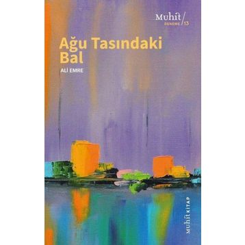 Ağu Tasındaki Bal - Ali Emre