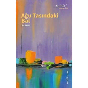 Ağu Tasındaki Bal - Ali Emre