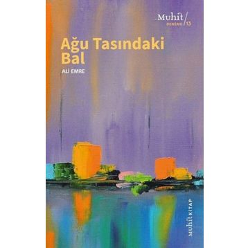Ağu Tasındaki Bal - Ali Emre