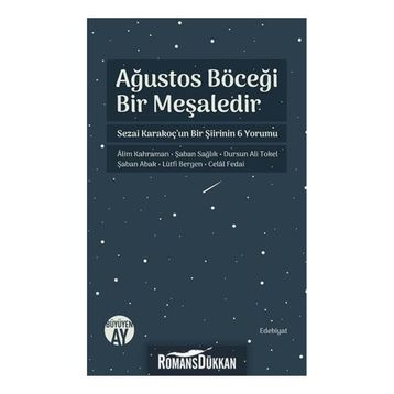 Ağustos Böceği Bir Meşaledir - Kolektif