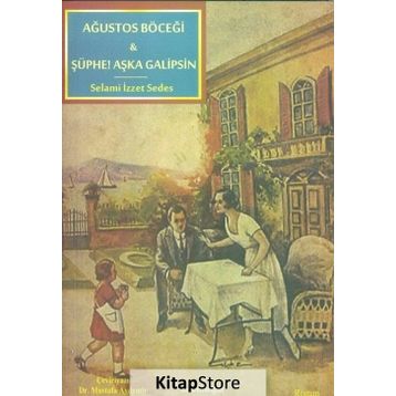 Ağustos Böceği - Şüphe! - Selami İzzet Sedes