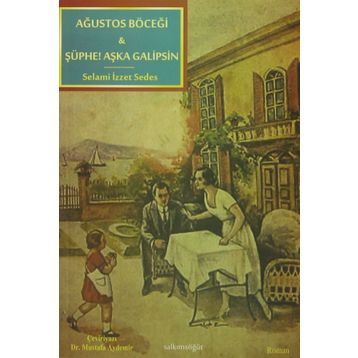 Ağustos Böceği - Şüphe! - Selami İzzet Sedes