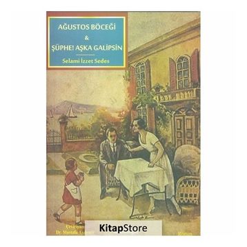 Ağustos Böceği - Şüphe! - Selami İzzet Sedes