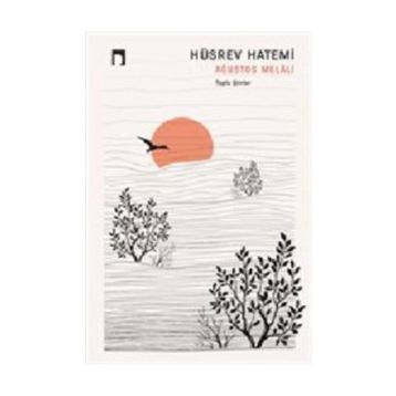 Ağustos Melali - Hüsrev Hatemi