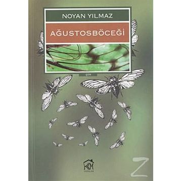 AĞUSTOSBÖCEĞİ - NOYAN YILMAZ