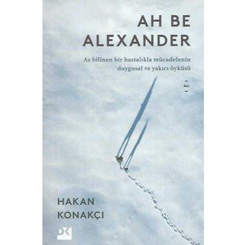 Ah Be Alexander - Hakan Konakçı