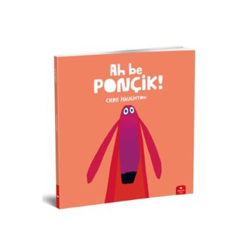 Ah Be Ponçik! - Chris Haughton