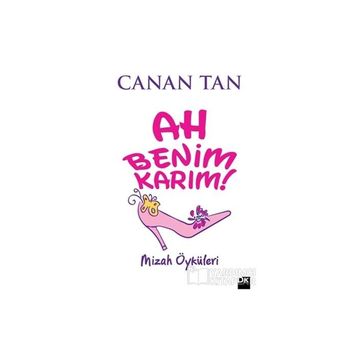 Ah Benim Karım! Ah Benim Kocam! - Canan Tan