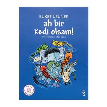 Ah Bir Kedi Olsam! - Buket Uzuner