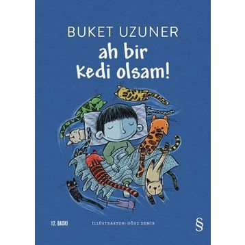 Ah Bir Kedi Olsam! - Buket Uzuner