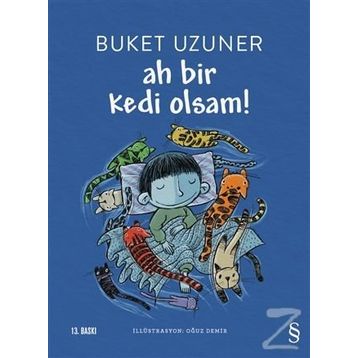 Ah Bir Kedi Olsam! - Buket Uzuner