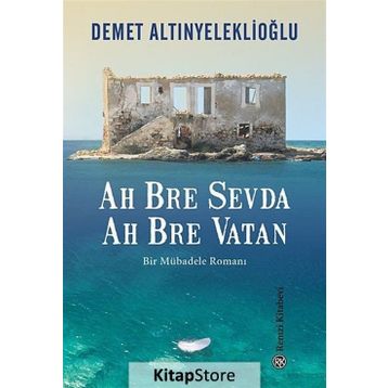 Ah Bre Sevda Ah Bre Vatan - Demet Altınyeleklioğlu