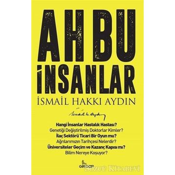 Ah Bu İnsanlar - Prof. Dr. İsmail Hakkı Aydın