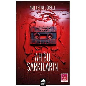 Ah Bu Şarkıların Eksik Parça Yayınları